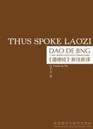 Portada de Thus Spoke Laozi: A New Translation with Commentaries of Daodejing