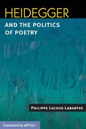 Portada de Heidegger and the Politics of Poetry