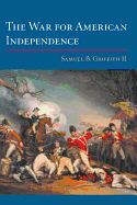 Portada de The War for American Independence: From 1760 to the Surrender at Yorktown in 1781