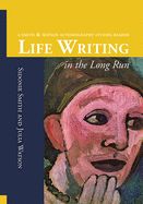 Portada de Life Writing in the Long Run: A Smith and Watson Autobiography Studies Reader