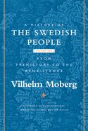 Portada de A History of the Swedish People: Volume 1: From Prehistory to the Renaissance