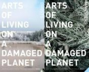 Portada de Arts of Living on a Damaged Planet: Ghosts and Monsters of the Anthropocene