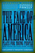 Portada de The Face of America: Plays for Young People