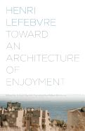 Portada de Toward an Architecture of Enjoyment