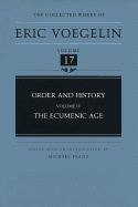 Portada de Order and History, Volume 4 (Cw17): The Ecumenic Age