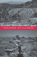 Portada de Nevada's Environmental Legacy: Progress or Plunder