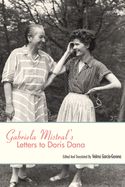 Portada de Gabriela Mistral's Letters to Doris Dana