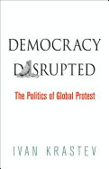 Portada de Democracy Disrupted: The Politics of Global Protest