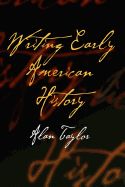 Portada de Writing Early American History