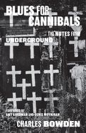 Portada de Blues for Cannibals: The Notes from Underground