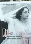 Portada de Diva: Defiance and Passion in Early Italian Cinema [With DVD]