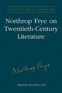 Portada de Northrop Frye on Twentieth-Century Literature