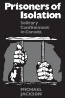 Portada de Prisoners of Isolation: Solitary Confinement in Canada