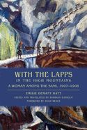 Portada de With the Lapps in the High Mountains: A Woman Among the Sami, 1907-1908