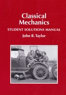 Portada de Classical Mechanics Student Solutions Manual