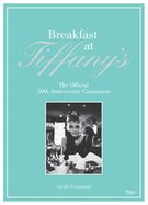 Portada de Breakfast at Tiffany's: The Official 50th Anniversary Companion