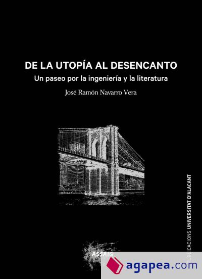 DE LA UTOPIA AL DESENCANTO