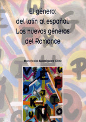 Portada de El género: del latín al español: los nuevos géneros del Romance