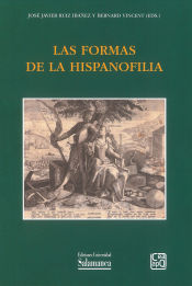 Portada de LAS FORMAS DE LA HISPANOFILIA