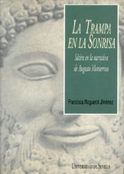 Portada de La trampa en la sonrisa: sátira en la narrativa de Augusto Monterroso