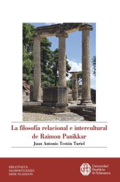 Portada de LA FILOSOFÍA RELACIONAL E INTERCULTURAL DE RAIMON PANIKKAR