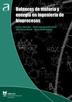 Portada de Balances de materia y energía en Ingeniería de Bioprocesos (Ebook)