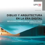 Portada de Dibujo y arquitectura en la era digital (Ebook)