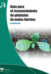 Portada de Guía para el reconocimiento de plántulas de malas hierbas (Ebook)