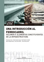Portada de Una introducción al ferrocarril. Volumen II: elementos constituyentes de la infraestructura (Ebook)