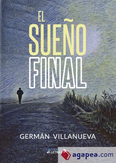 El Sueño Final