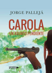 Portada de Carola, un asunto pendiente