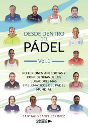 Portada de DESDE DENTRO DEL PADEL VOL 1