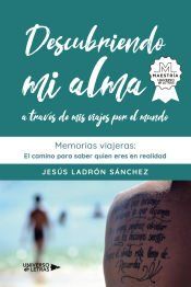 Portada de Descubriendo mi alma a través de mis viajes por el