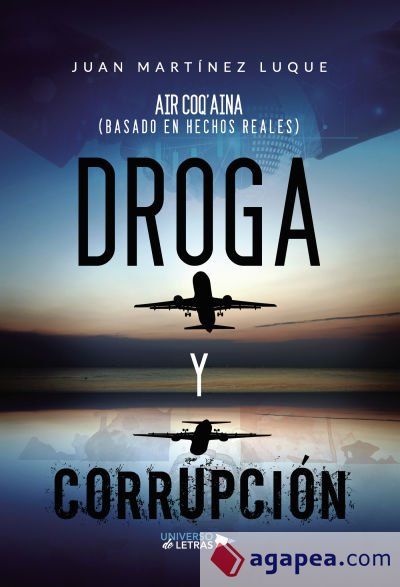 Droga y Corrupci&oacute;n