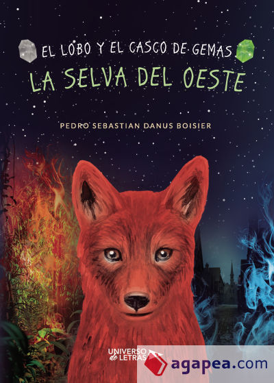 El lobo y el casco de Gemas. La Selva del Oeste