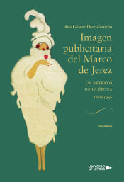 Portada de Imagen publicitaria del Marco de Jerez (1868-1936)