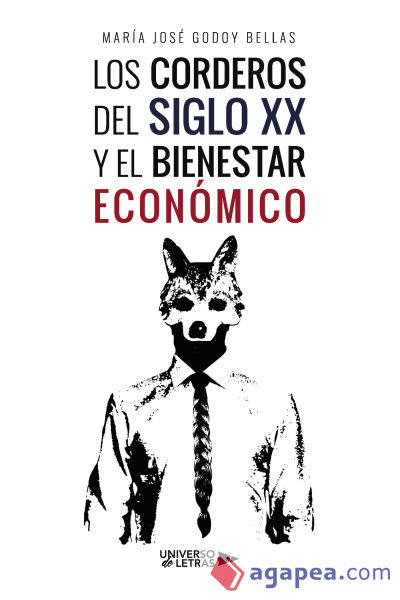 LOS CORDEROS DEL SIGLO XX Y EL BIENESTAR ECON?MICO