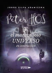 Portada de P&eacute;ter Hos y el maravilloso universo en contracci&oacute;n