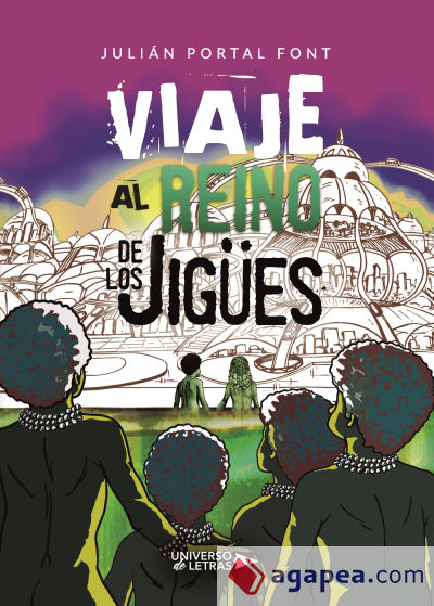 Viaje al Reino de los JigÃ¼es