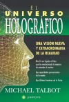 UNIVERSO HOLOGRÁFICO, EL UNA VISIÓN NUEVA Y EXTRAORDINARIA DE LA REALIDAD