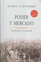 Portada de POER Y MERCADO. EL GOBIERNO Y LA ECONOMÍA