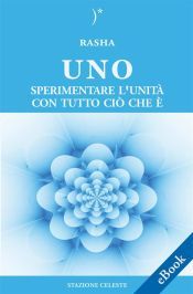 Portada de UNO - Sperimentare l?Unit&agrave; con Tutto Ci&ograve; Che E' (Ebook)