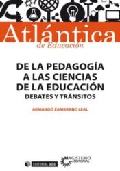 Portada de DE LA PEDAGOGIA A LAS CIENCIAS DE LA EDUCACION DEBATES Y TR