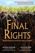 Portada de Final Rights: Reclaiming the American Way of Death