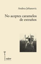 Portada de No aceptes caramelos de extraños (Ebook)