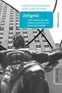 Portada de Zeitgeist: Ultra-historia del orden pol&iacute;tico-econ&oacute;mico y la guerra civil mundial