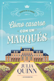 Portada de Cómo casarse con un marqués (Agentes de la corona 2)