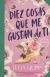 Portada de Diez cosas que me gustan de ti (Bevelstoke 3), de Julia Quinn