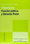 URBANISMO, FUNCIÓN PÚBLICA Y DERECHO PENAL.