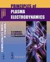 Portada de Priciples of Plasma Electrodynamics